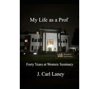 My Life as a Prof: Forty Years at Western Seminary