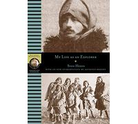 My Life as an Explorer (National Geographic Adventure Classics)