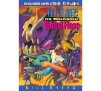 My Life as Dinosaur Dental Floss (The Incredible Worlds of Wally McDoogle)