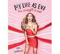 My Life as Eva: The Struggle is Real