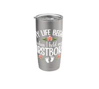 My Life Began When I Held My Firstborn New Parent Stainless Steel Insulated Tumbler
