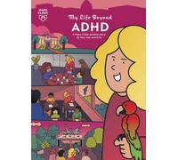 My Life Beyond ADHD : A Mayo Clinic Patient Story