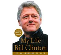 [[My Life]] [By: Clinton, Bill] [May, 2005]