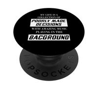 My Life Collection Of Poorly Made Decisions Funny Novelty PopSockets Adhesive PopGrip