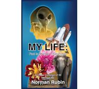 My Life: Fact Is Stranger Than Fiction