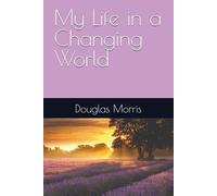 My Life in a Changing World