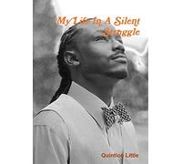My Life In A Silent Struggle