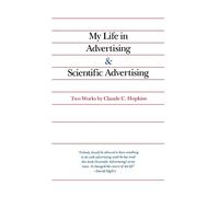 My Life in Advertising and Scientific Advertising