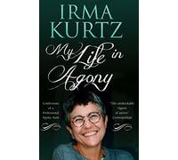 My Life in Agony: Confessions of a Professional Agony Aunt