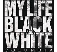 My Life In Black And White - Columbia (+Download) [Vinyl LP] [VINYL]