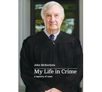 My Life in Crime: a tapestry of cases