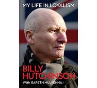 My Life in Loyalism