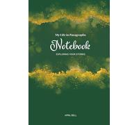 My Life in Paragraphs Notebook: Exploring Your Stories (My Life in Paragraphs: Find and Tell Your Stories)