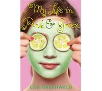My Life in Pink & Green: Pink & Green Book One
