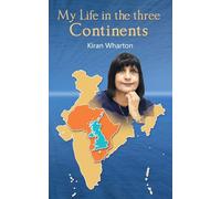 My Life in the 3 Continents