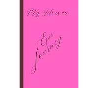 My life is an Epic Journey