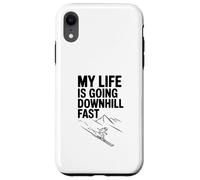 My Life is Going Downhill Fast Funny Humor Case for iPhone XR