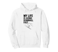My Life is Going Downhill Fast Funny Humor Pullover Hoodie