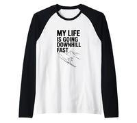 My Life is Going Downhill Fast Funny Humor Raglan Baseball Tee