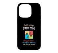 My life is like a puzzle. Many pieces are missing and it... Case for iPhone 14 Pro