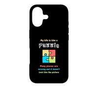My life is like a puzzle. Many pieces are missing and it... Case for iPhone 17