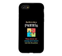 My life is like a puzzle. Many pieces are missing and it... Case for iPhone SE (2020) / 7/8