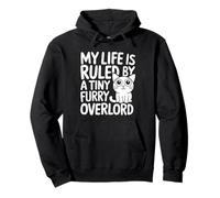 My Life Is Ruled By A Tiny Furry Overlord - Cat Owner Funny Pullover Hoodie