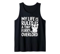 My Life is Ruled By A Tiny Furry Overlord - Cat Owner Funny Tank Top