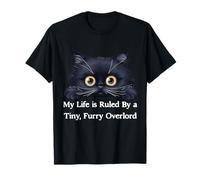 My Life Is Ruled By A Tiny Furry Overlord Funny Cat Lover T-Shirt