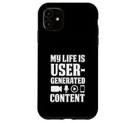 My Life Is User-Generated Content Funny Vlogger Case for iPhone 11