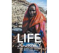 My Life Journey from Darfur, Sudan to Boston, USA
