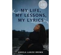 My life, My Lessons, My Lyrics