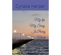 My life. My Story. In Poetry Mode
