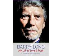 My Life Of Love & Truth: A Spiritual Autobiography