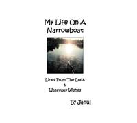 My Life On A Narrowboat: Lines Frome The Heart & Waterway Wishes