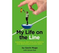 My Life on the Line: Everything you didn't know you needed to know about being an assistant referee