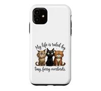 My Life Ruled By Tiny Overlords Cat Owner Case for iPhone 11