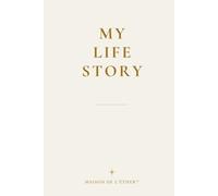 MY LIFE STORY: For the memories I never want to lose