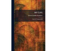 My Life: Story for Young and Old