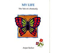 My Life The Tale of a Butterfly