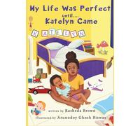 My Life Was Perfect Until....Katelyn Came