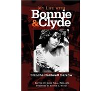 My Life with Bonnie and Clyde