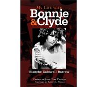 My Life with Bonnie and Clyde by John Neal Phillips (English) Paperback Book