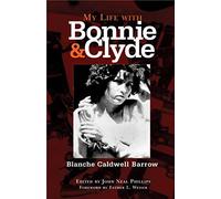 My Life with Bonnie and Clyde