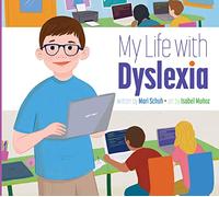 My Life with Dyslexia (My Life With...)