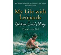 My Life with Leopards: A zoological memoir filled with love, loss and heartbreak