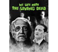 My Life with the Living Dead