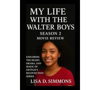 My Life with the Walter Boys Season 2 Movie Review: Exploring the Heart, Drama, and Magic of Netflix’s Beloved Teen Series (Living with the Walter Boys: A Heartfelt Movie Review Series)