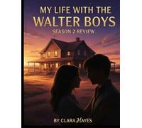 My Life With the Walter Boys Season 2 Review: Les triangles amoureux explosifs, les secrets bouleversants et les coups de poing émotionnels qui ont redéfini le drame pour adolescents