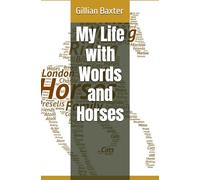 My Life with Words and Horses